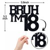 Black Glitter Bruh I'm 18 Cake Topper, Happy 18th Birthday/Bro I'm 18/It's My 18th Birthday, Funny 18th Birthday Party Decorations Supplies