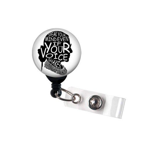 Speak Your Mind Even If Your Voice Shakes/RBG - Retractable Badge Reel with Swivel Clip and Extra-Long 34 inch Cord - Ruth Bader Ginsburg