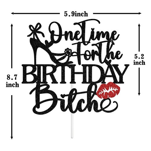 One Time for the Birthday Bitch Cake Topper, Funny Birthday Party Decoration for Girl, It's My Birthday, Funny 21st 25th 30th Birthday Party Supplies for Adult, Black and Red Glitter