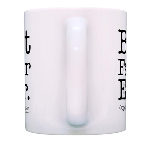 Fathers Day Mug for Dad Best Farter Ever Oops Meant Father Ceramic 11oz Coffee Mug Tea Cup White