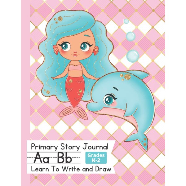 Primary Composition Story Journal For Grades K-2 | Learn To Write And Draw: Cute Pink & Blue Mermaid & Dolphin Notebook For Girls