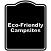 Eco-Friendly Campsites BLACK Minimalist Aluminum Composite Sign 20 x 24 inches