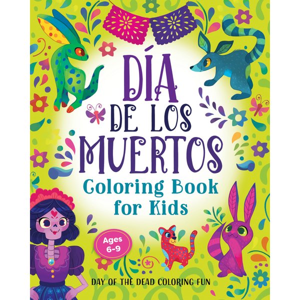 Día de los Muertos Coloring Book for Kids: Day of the Dead Coloring Fun