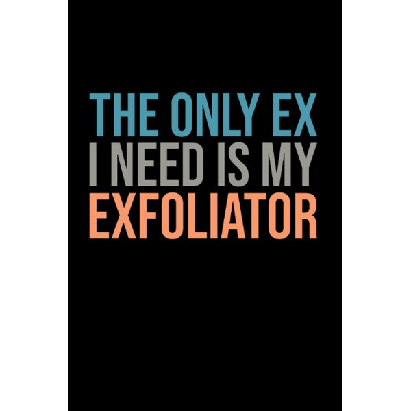 Exfoliator Quote Skincare Peeling Pun Esthetician: Dot Grid Notebook/Journal (6” X 9”) Exfoliation Pun & Skin-Care Quote For Estheticians