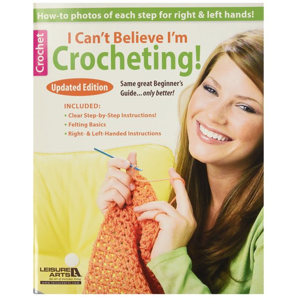 Leisure Arts I Can't Believe I'm Crocheting Crochetbk