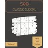 OMG! 500 Cool Classic Sudoku Puzzles Volume 1: A Mega Treasury of Strategy Games, with Instructions and Solutions, from Simple to Advanced, to Boost your Mind, to Sharpen your Brain