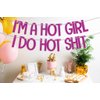 I'm A Hot Girl I Do Hot Shit Banner, Bachelorette Party Banner, Hot Girl 18th 21st 30th Birthday Party Decoration, Hot Girl Bday Party Supplies Rose Red