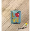 Teacher LOVE Hand Sanitizer and/or Lip Balm Holder