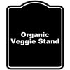 Organic Veggie Stand BLACK Minimalist Aluminum Composite Sign 8.5 x 10 inches