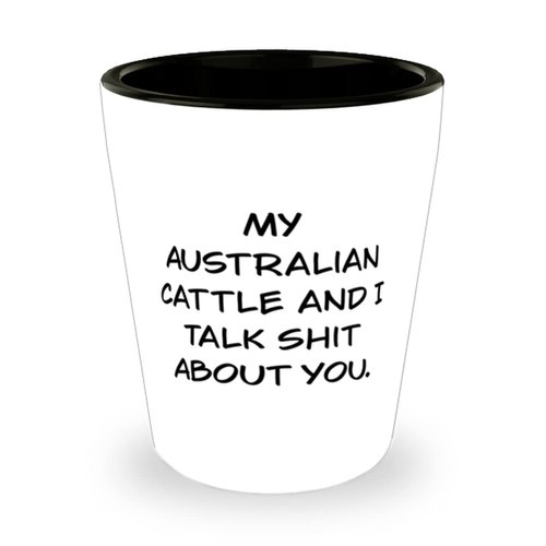 Reusable Australian Cattle Dog Shot Glass, My, Gifts For Dog Lovers, Present From Friends, Ceramic Cup For Australian Cattle Dog