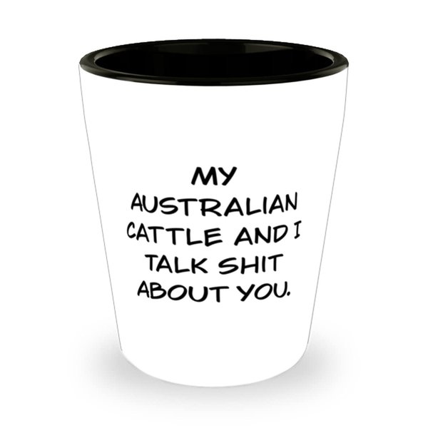 Reusable Australian Cattle Dog Shot Glass, My, Gifts For Dog Lovers, Present From Friends, Ceramic Cup For Australian Cattle Dog