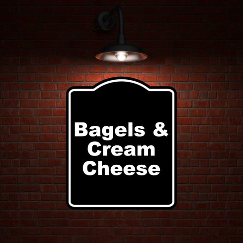 Bagels & Cream Cheese BLACK Minimalist Aluminum Composite Sign 20 x 24 inches