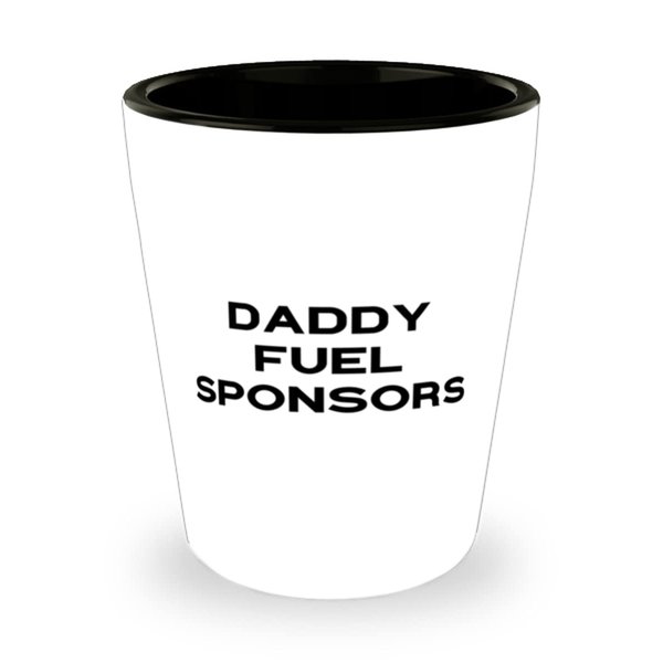 Game On Novelties Daddy Fuel Sponsors Daddy Shot Glass, Reusable Daddy Gifts, Ceramic Cup For Father