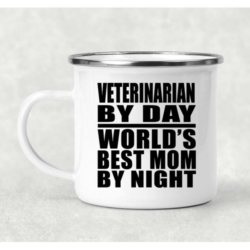 Designsify Gifts, Veterinarian By Day World's Best Mom By Night, 12oz Camping Mug Stainless Steel Enamel Tea-Cup with Handle, for Birthday Anniversary Mom Dad Parents Fathers Mothers Day Party