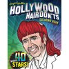 Magical Mullets: Hollywood Hairdon'ts Funny Coloring Book: 40 Hilariously Reimagined Movie Stars! (Magical Mullets Coloring Books)