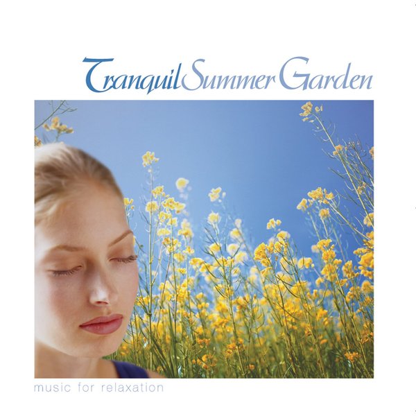 Tranquil Summer Garden-Musicfor Relaxation / Various