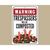 Trespassers Will Be Composted Sign, Garden Decor, Eco-Friendly Warning Sign, Outdoor Composting, Gardener Gift