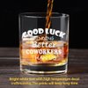 LIGHTEN LIFE Good Luck Finding Better Coworkers Than Us Whiskey Glass 12 oz,Novelty Coworker Leaving Gift in Valued Wooden Box,Farewell Gift for Coworker Boss Colleague Friend Men