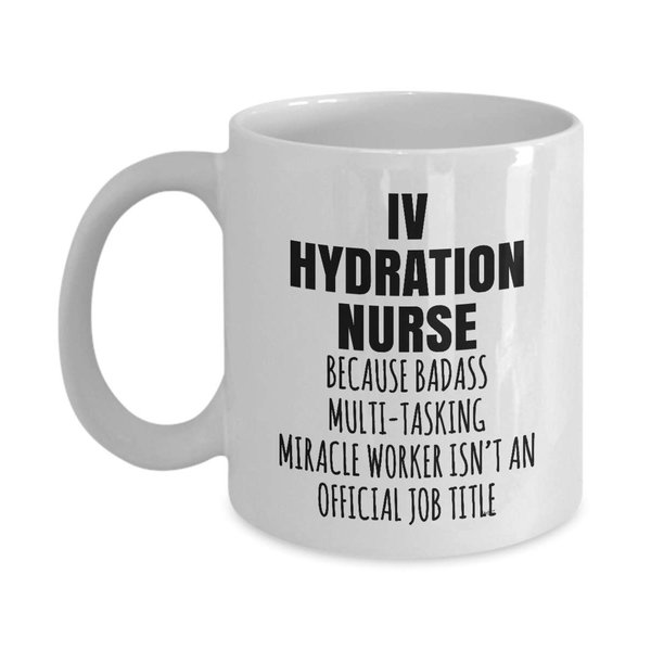 Whizk IV Hydration Nurse Mug Gift - Funny Coffee Intravenous Hydration Birthday Appreciation Thank You Retirement Tea Cup Women Men Mom Dad Badass Miracle Worker Official Job Title MMW0696