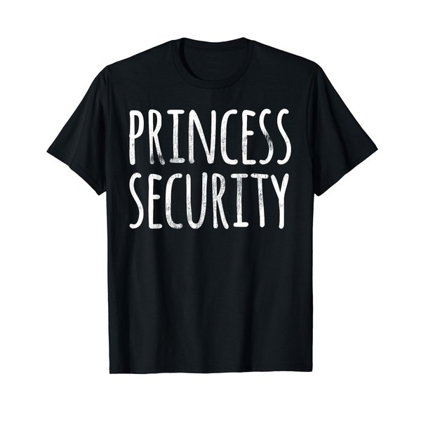 Princess Security Halloween Costume Dad Men Matching Easy T-Shirt