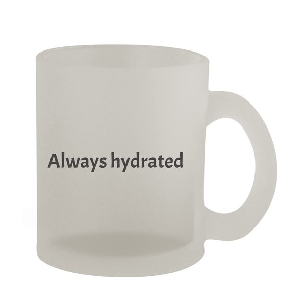 Knick Knack Gifts Always Hydrated - 10oz Frosted Coffee Mug Cup, Frosted