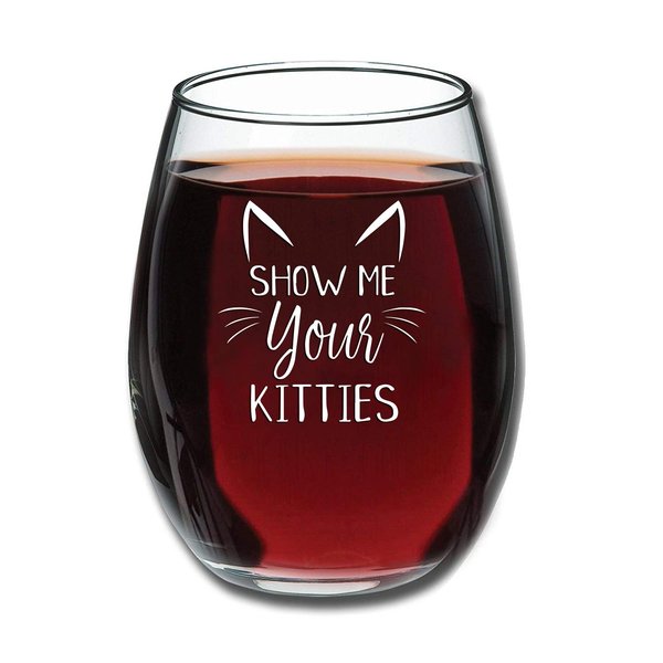 Show Me Your Kitties - Funny Wine Glass 15oz - Christmas Gift Idea for Cat Lovers - Birthday Gift for Women, Girlfriend, Wife - Gag Gift - Evening Mug