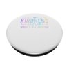 Kindness Is Free Sprinkle It Everywhere Be Kind PopSockets Adhesive PopGrip
