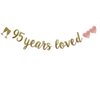 95 Years Loved Banner, Pre-Strung, Gold Glitter Paper Garlands for 95th Birthday/Wedding Anniversary Party Decorations Supplies, No Assembly Required,Gold,SUNbetterland