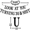 Black Glitter Look at You Turning 34 & Shit Banner, Happy 34th Birthday/Level 34 Unlocked/Cheers to 34 Years, Funny 34th Birthday Party Decorations Supplies