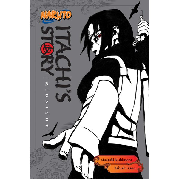 Naruto: Itachi's Story, Vol. 2: Midnight (Naruto Novels)