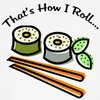 CafePress That's How I Roll Sushi Dog T Shirt Dog T-Shirt, Pet Clothing, Funny Dog Costume