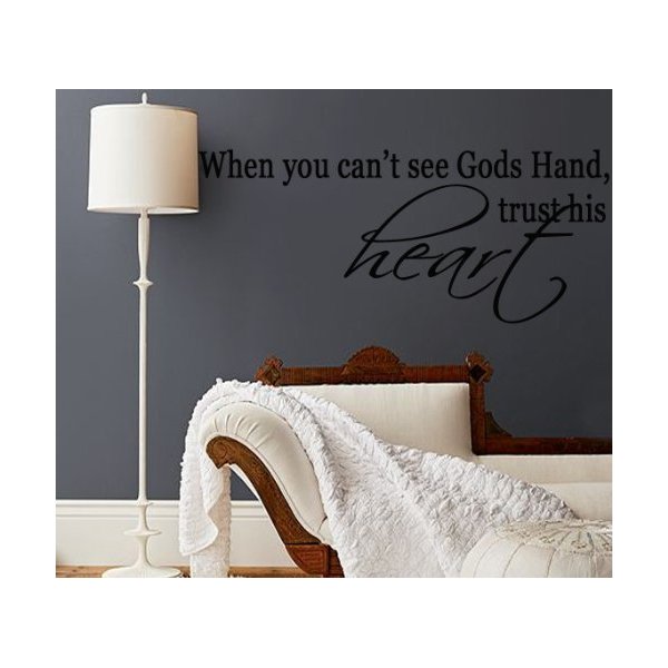 When You Can't See Gods Hand Trust His Heart -Vinyl Wall Art Quote - Decal - Sticker - Christian - Matte Black by Stella's Vinyl Wall Art