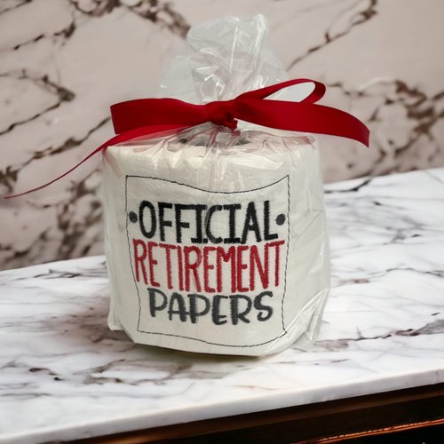Special Occasion Embroidered Toilet Paper (Official Retirement Papers)