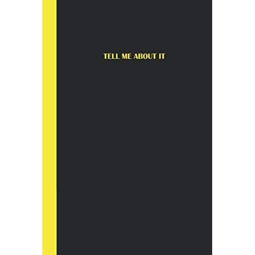 Journal: Tell me about it (Black and Yellow) 6x9 - GRAPH JOURNAL - Journal with graph paper pages, square grid pattern