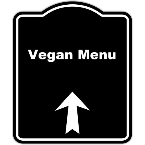 Vegan Menu Black Sign Arrow Up Aluminum Composite Sign 20 x 24 inches