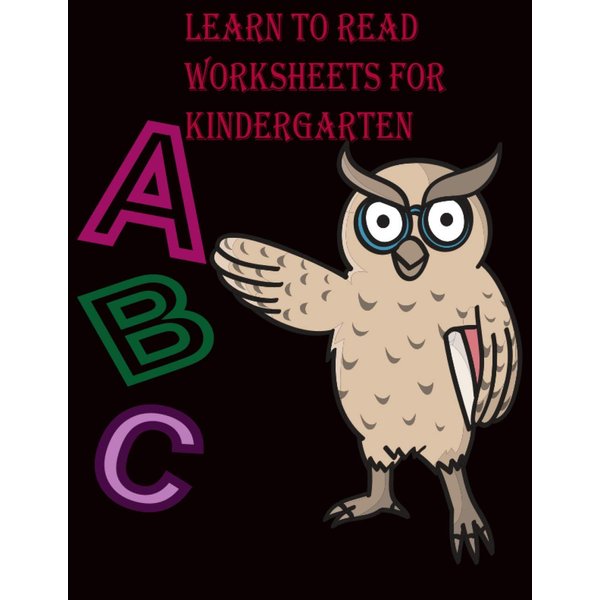 Learn to read worksheets for kindergarten: Alphabet Letter Tracing Book . Workbook with Sight words for Pre K, Kindergarten and Kids Ages 3-5.100 page size 8.5*11 inch