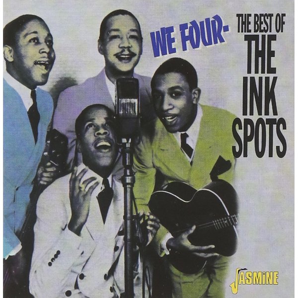 We Four - The Best Of The Ink Spots [ORIGINAL RECORDINGS REMASTERED]