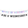 Wednesday Theme Party Banner Decorations, Glitter Full of Mondays Be a Wednesday Party Banner for Kids Birthday Party Decorations Gothic Birthday Banner for Wednesday Party Girls Cool Party Supplies