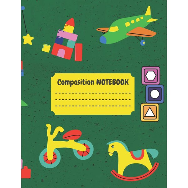 Composition NOTEBOOK: Composition NOTEBOOK toys Wide Blank Lined Workbook for Teens Kids Students Girls for Home School College for Writing Notes 8.5" x 11" / 120 Pages