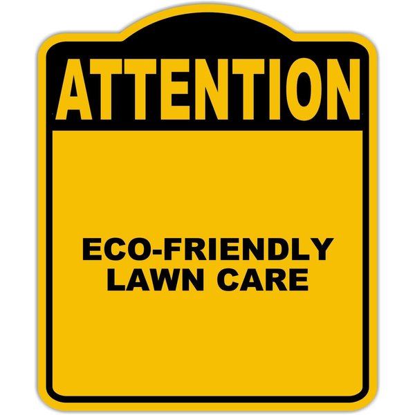 ECO-FRIENDLY LAWN CARE Attention Yellow Black Aluminum Composite Sign 8.5 x 10 inches