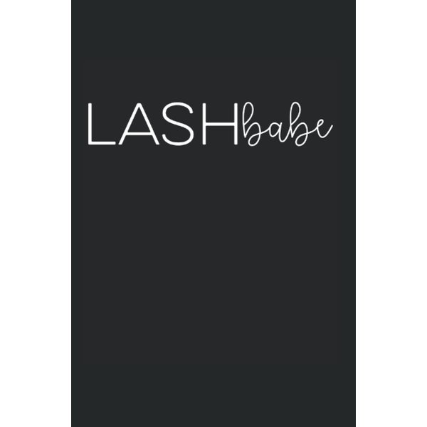 Lash Babe Lash Artist Eyelash Lash Technician: Dot Grid Notebook/Journal (6” X 9”) Lash Babe Saying For Lash Artists & Lash Techs