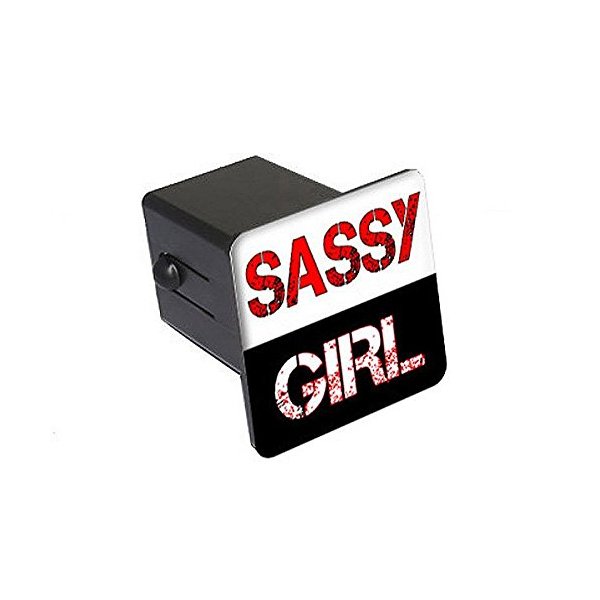 Graphics and More Sassy Girl - Woman - Funny - 2" Tow Trailer Hitch Cover Plug Insert