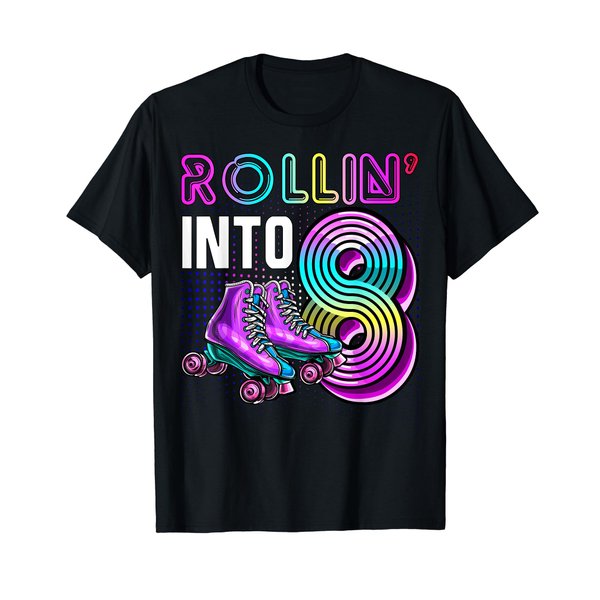 Rollin' into 8 Roller Skating Rink 8th Birthday Party Girls T-Shirt