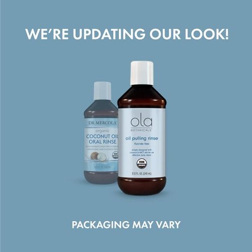 Ola Botanicals Oil Pulling Rinse (8.12 Fl. Oz.), USDA Certified Organic, Coconut Oil, MCT Oil, Cruelty Free, Fluoride Free, Soy Free, Gluten Free, Non GMO, Dr. Mercola