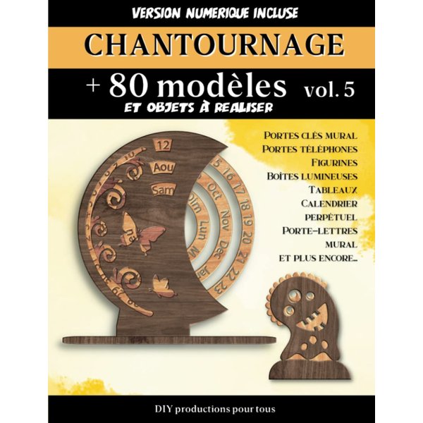 Chantournage, 80 modèles et objets à réaliser: Un support idéal pour tous les passionnés de travail du bois. Plans et motifs prêts à l'emploi à imprimer. (Modèles de chantournage) (French Edition)