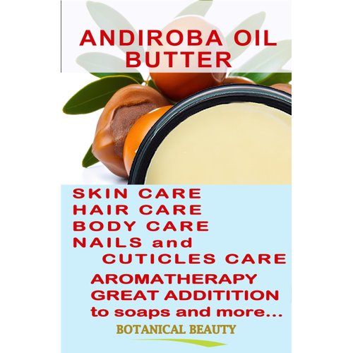 Botanical Beauty' ANDIROBA OIL BUTTER RAW Pure Natural VIRGIN UNREFINED Cold-Pressed 8 Fl oz 240 ml for Face, Skin, Body, Hair, Lip, Nails. Rich in Vitamin E, Vitamin C