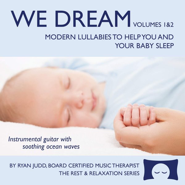 2-Disc Lullaby Set - We Dream: Volumes 1 and 2 - Supports You and Your Baby Falling Asleep - Soothing Music with White Noise