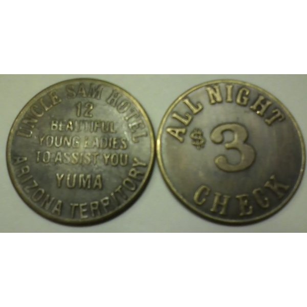 Uncle Sam Hotel Yuma Arizona Territory Solid Brass Brothel Token