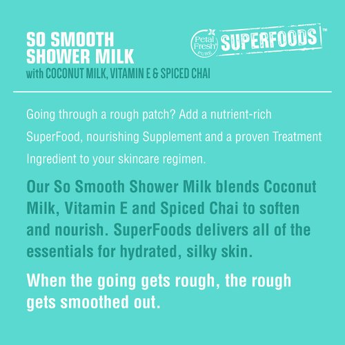 Petal Fresh SuperFoods So Smooth Ultra-Hydrating Shower Milk (Coconut Milk, Vitamin E & Spiced Chai) | SuperFoods Beauty