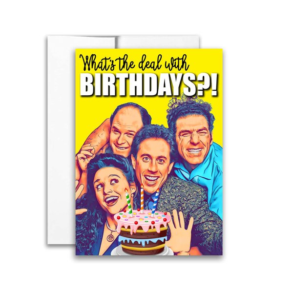 Jerry Seinfeld Inspired Parody Birthday Card What's the Deal with Birthdays? Card 5x7 inch w/Envelope